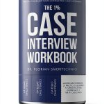 Consulting Case Interviews and Careers: A Comprehensive Guide by Dr.-0